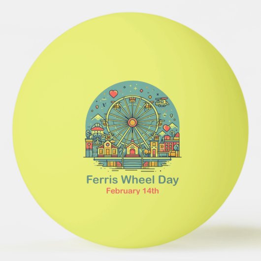 2月14日 – 観覧車日 卓球ボール (正面)