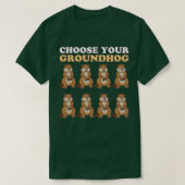2月2日の冬のGroundhogの日を選おもしろい択 Tシャツ (デザイン正面)