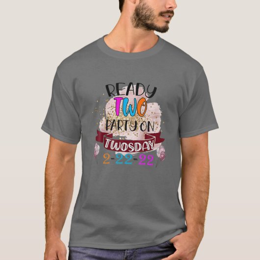 2月22日(火)20日(火)パーティー準備完了 Tシャツ (正面)