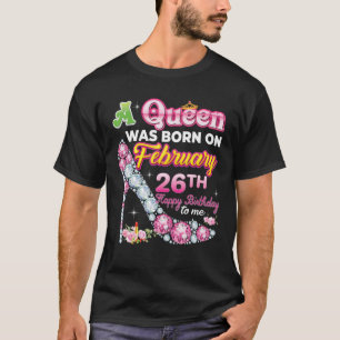 2月26日26生まれ日に女王が誕生した Tシャツ