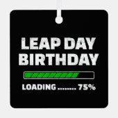 2月29日うるう年誕生日75%うるう日の読み込み メタルオーナメント (正面)