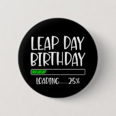 2月29日閏日誕生日25%閏年の読み込み 缶バッジ (正面)