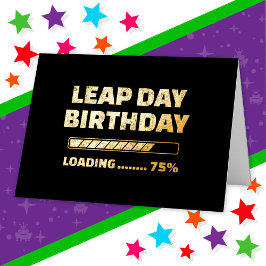 2月29日 うるう年の誕生日 75% お祝いまでもう少々 うるう日 箔グリーティングカード