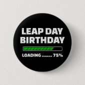 2月29日 うるう年誕生日 75% ロード中 うるう日 缶バッジ (正面)