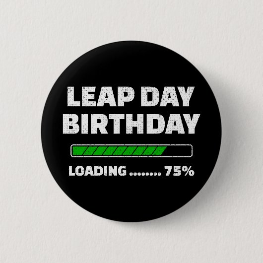 2月29日 うるう年誕生日 75% ロード中 うるう日 缶バッジ (正面)