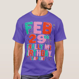 2月29日、やっと私の誕生日うるう日 Tシャツ