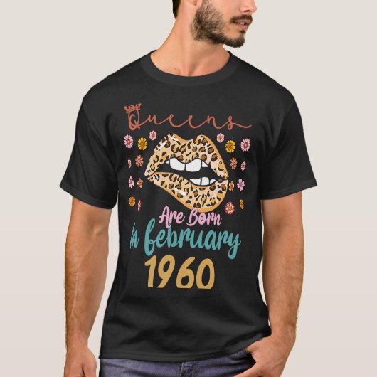 2月63誕生日このクイーンは生まれ2月だった Tシャツ (正面)