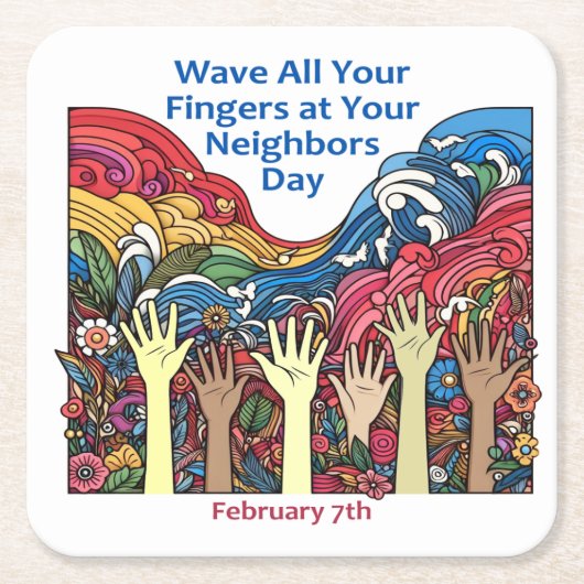 2月7日 – Wave All Your Fingers/Neighbor スクエアペーパーコースター (正面)