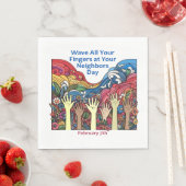 2月7日 – Wave All Your Fingers/Neighbor スタンダードランチョンナプキン (インサイチュ)