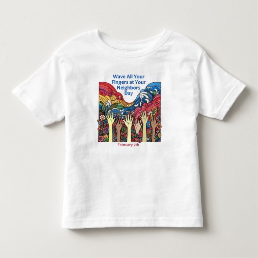 2月7日 – Wave All Your Fingers/Neighbor トドラーTシャツ (正面)