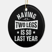 2本の脚を持つことは昨年そう – 切断の贈り物 セラミックオーナメント (左)