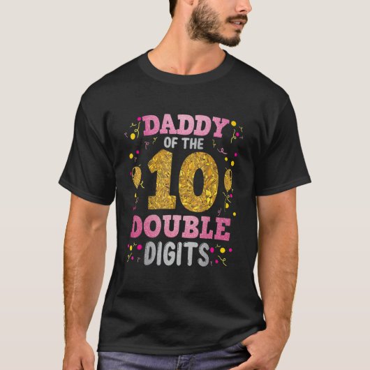 2桁誇りを持ったの10番目の誕生日の女の子のパパ Tシャツ (正面)