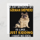 2私のドイツの羊飼いなしの日はJust Kiのようである ポストカード (正面/裏面)