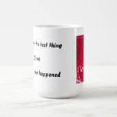 2私hea起こった最も最高のな事です コーヒーマグカップ (中央)