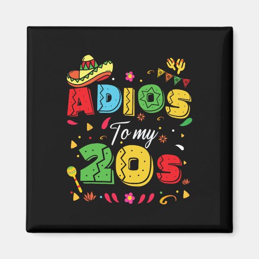 20代おもしろい30歳の誕生日にCinco De Mayoへ マグネット (正面)