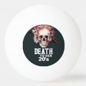 「20代の死」 - 30歳の誕生日プレゼント 卓球ボール (正面)