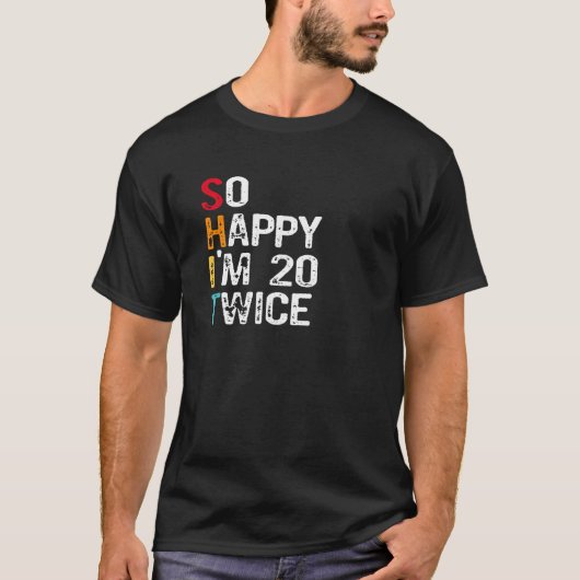 20回40年代の皮肉を言って嬉しい Tシャツ (正面)