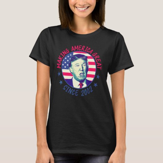 20歳の誕生日 2002年からアメリカを偉大にしている Tシャツ (正面)