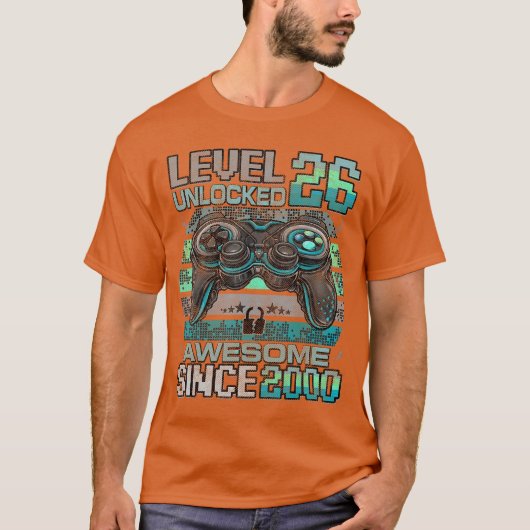 2000年からすごい Level 26 アンロック 26歳の誕生日 Tシャツ (正面)