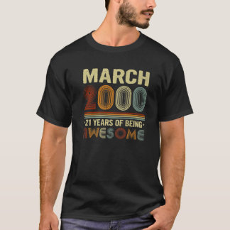 2000年3月21日素晴らし21カッコいい歳 Tシャツ