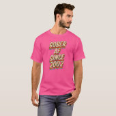 2002年以来Sober Af壮麗な記念日パーティー蘇 Tシャツ (正面フル)