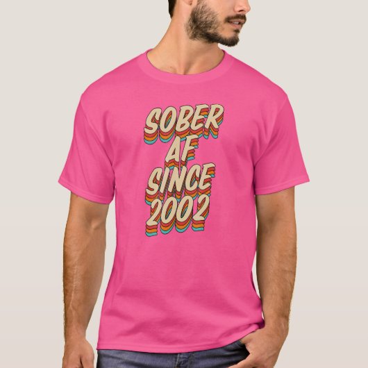 2002年以来Sober Af壮麗な記念日パーティー蘇 Tシャツ (正面)