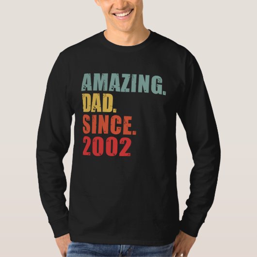 2002 Amazing Dad Since 2002 Tシャツ (正面)