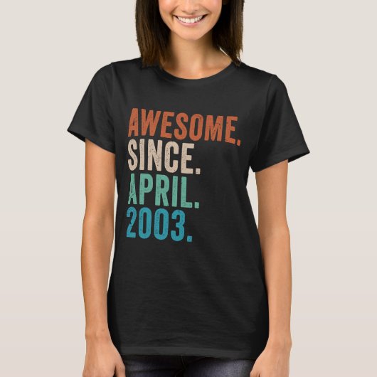 2003年4素晴らし月20日生以来20歳 Tシャツ (正面)