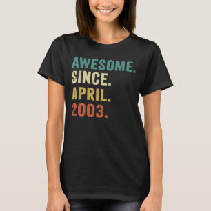 2003年4素晴らし月20日生以来20歳 Tシャツ