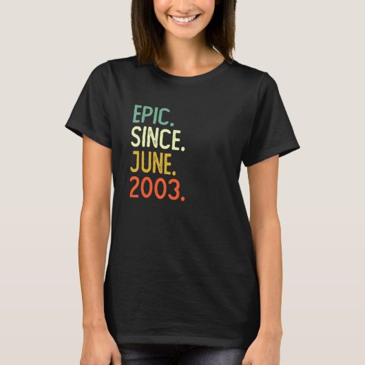 2003年6月19誕生日以来19歳のエピック Tシャツ (正面)