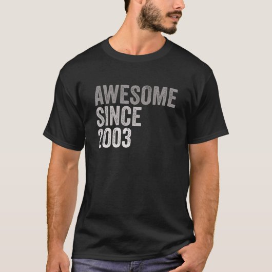 2003素晴らし年18おもしろい歳の誕生日から Tシャツ (正面)