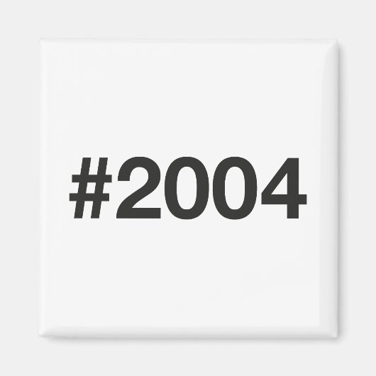 2004ハッシュタグ21誕生日記念日 マグネット (正面)