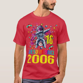 2006年素晴らし宇宙飛行士16番目の誕生日Spac以来16 Tシャツ