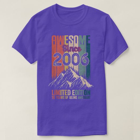 2006年限定エディ素晴らしティ以来16個の誕生日ギフト Tシャツ (デザイン正面)