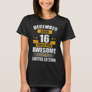 2006年12素晴らし月16誕生以降16歳 Tシャツ