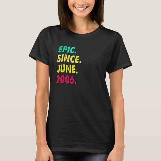 2006年6月以来エピックな16歳 16歳の誕生日 ヴィ Tシャツ (正面)