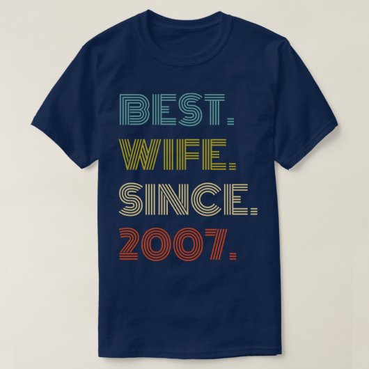 2007最高の年以来の妻 Tシャツ (デザイン正面)