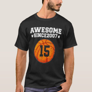 2007素晴らし年からバスケットボール15誕生日15年 Tシャツ