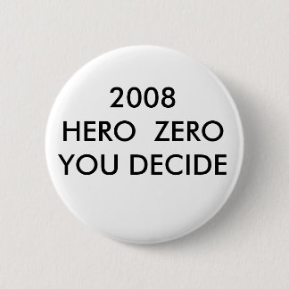2008年の英雄はZEROYOU決定します 缶バッジ