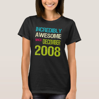 2008素晴らし年12月誕生日以来 Tシャツ