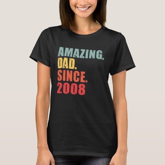 2008 Amazing Dad Since 2008 Tシャツ (正面)