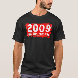 2009年の誕生と女男性へ性の年素晴らし。 Tシャツ