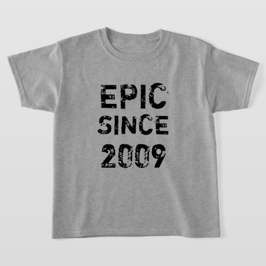2009年以来のエピック10代の若者誕生日Tシャツ Tシャツ (レイダウン)