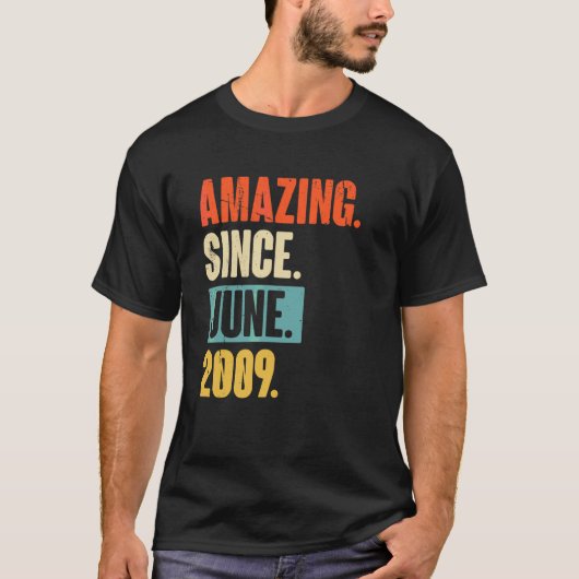 2009年6月以来アメージング13歳13誕生日 Tシャツ (正面)