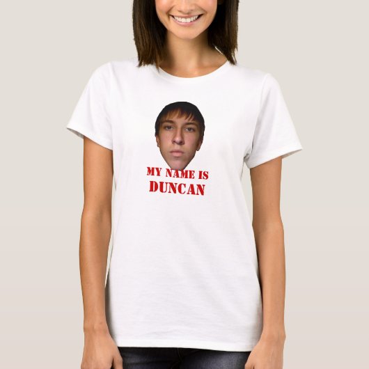 2010人の女性のワイシャツは、私の名前ダンカンです Tシャツ (正面)