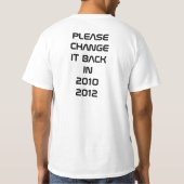 2010年および2012年にそれを変えて下さい Tシャツ (裏面)
