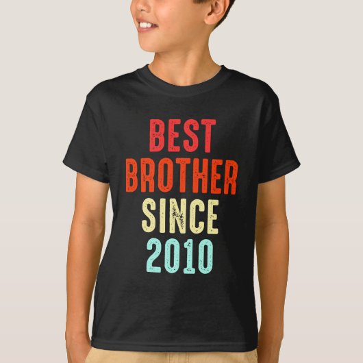2010年以最高の来のブラザーギフト兄弟姉妹Broプレゼント Tシャツ (正面)
