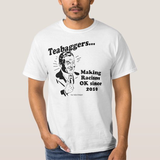 2010年以来の人種的優越感のOKを作るTeabaggers Tシャツ (正面)