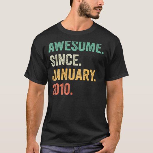 2010年1月素晴らし13日以来13歳 Tシャツ (正面)
