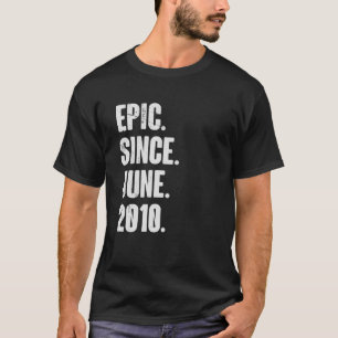 2010年6月以来、12歳の誕生日叙事詩 Tシャツ